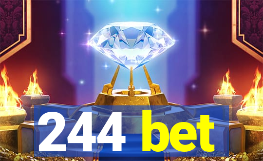 244 bet