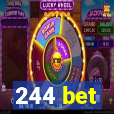 244 bet