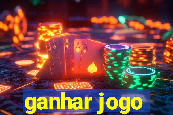 ganhar jogo