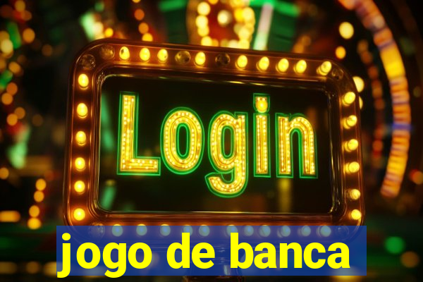 jogo de banca