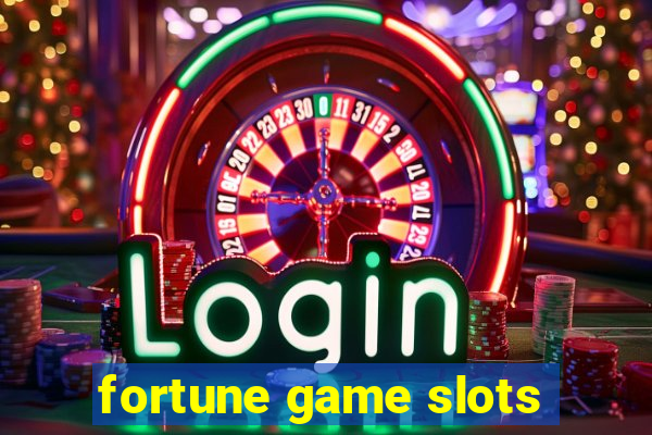 fortune game slots