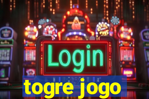 togre jogo