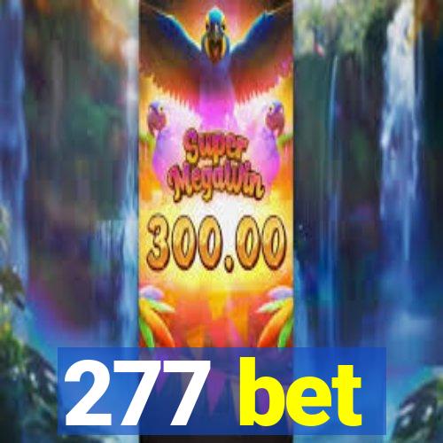 277 bet