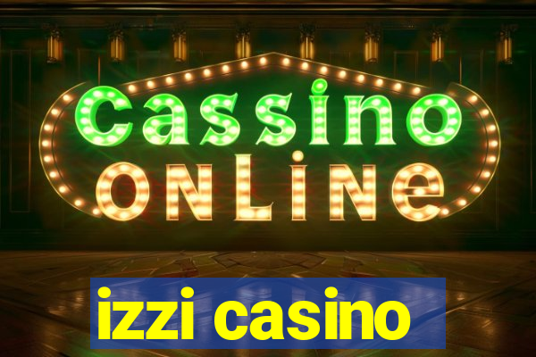 izzi casino