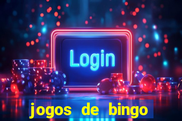 jogos de bingo dineiro real