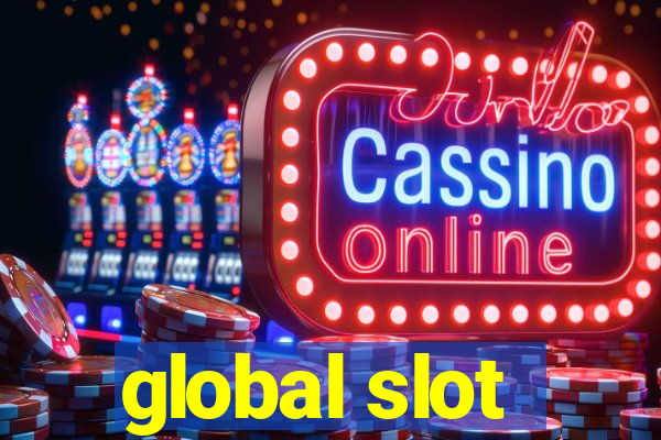 global slot