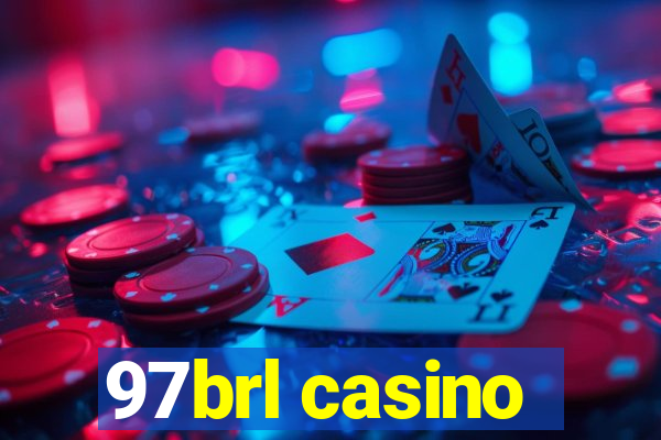 97brl casino