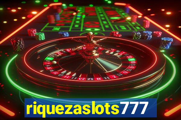 riquezaslots777