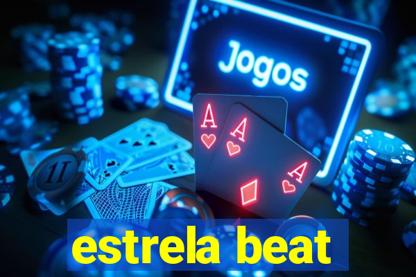 estrela beat