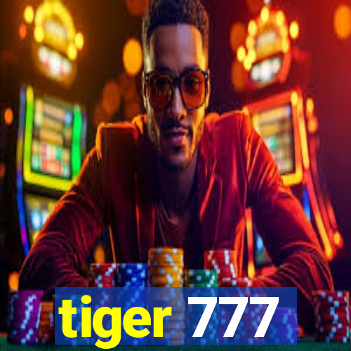 tiger 777