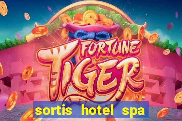 sortis hotel spa and casino