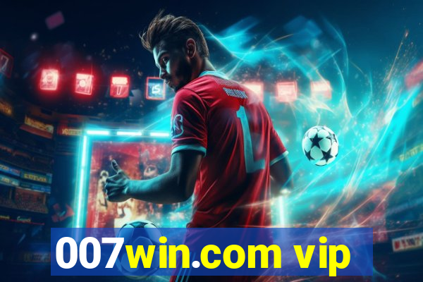 007win.com vip