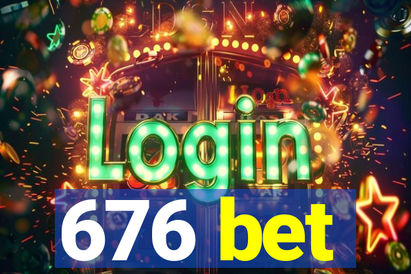 676 bet