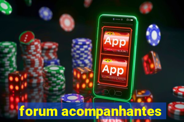 forum acompanhantes