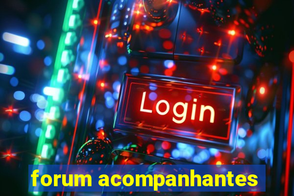 forum acompanhantes