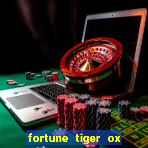 fortune tiger ox demo grátis