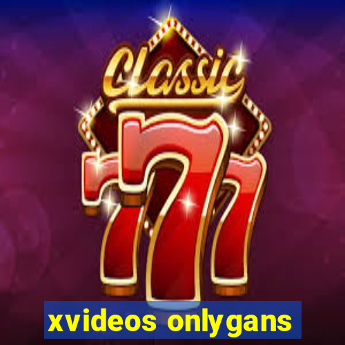 xvideos onlygans