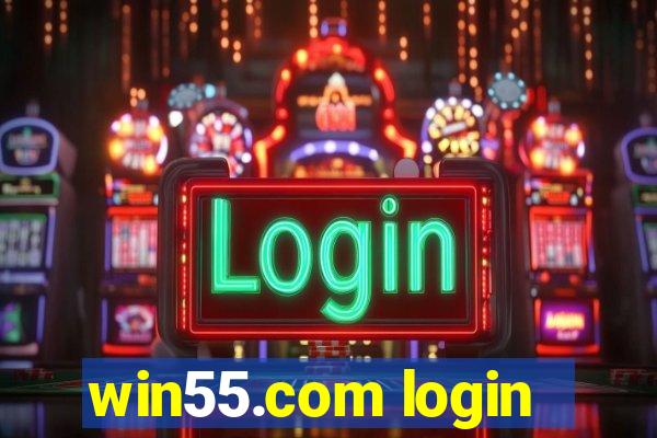 win55.com login