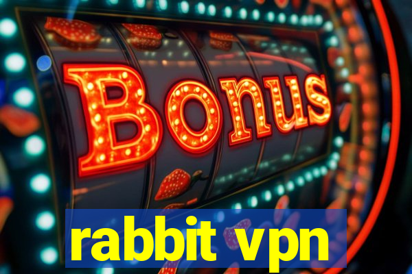 rabbit vpn