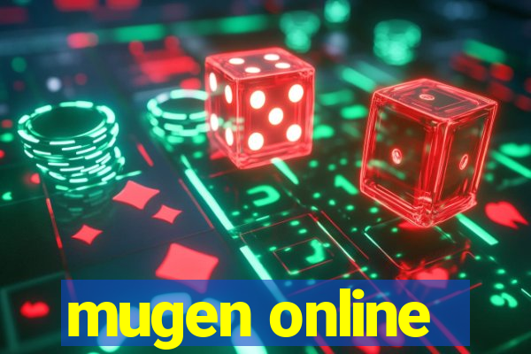 mugen online