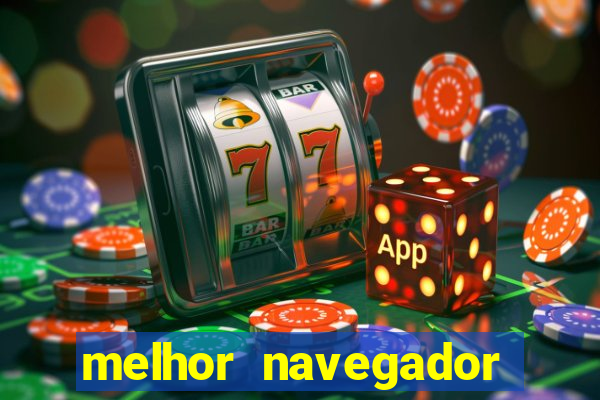 melhor navegador para jogos