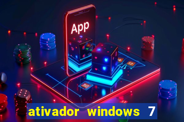 ativador windows 7 32 bits