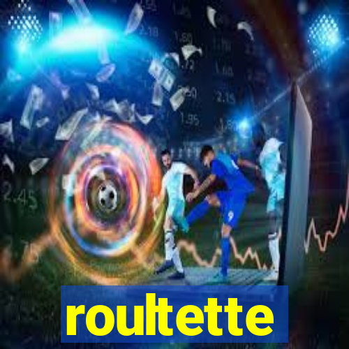 roultette