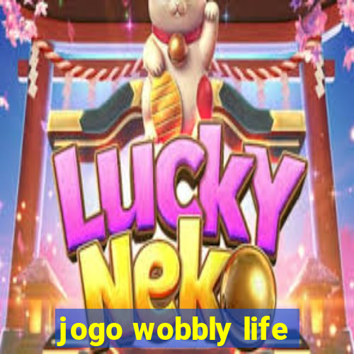 jogo wobbly life