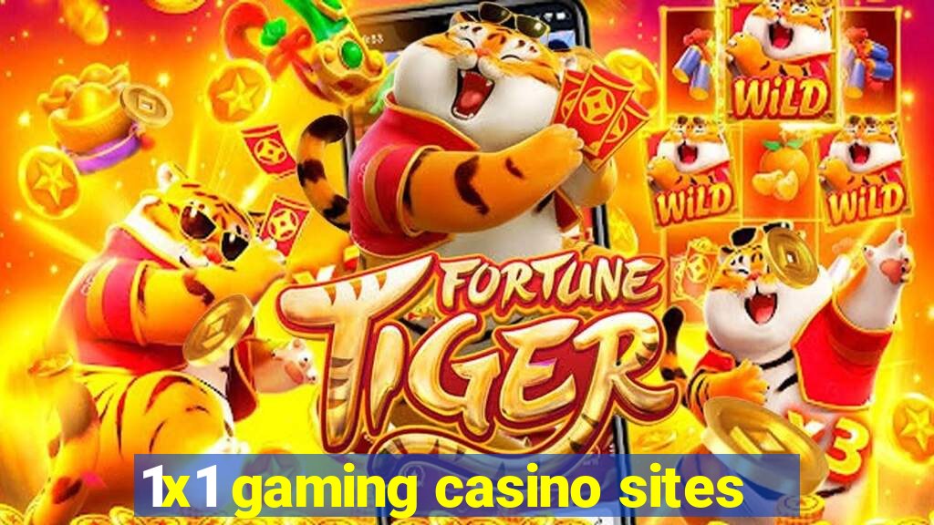 1x1 gaming casino sites