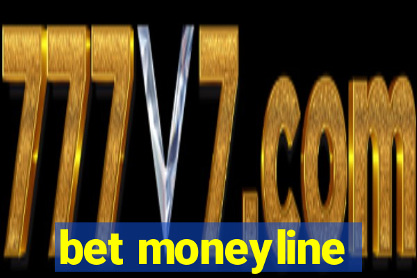 bet moneyline