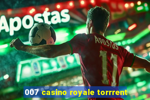 007 casino royale torrrent