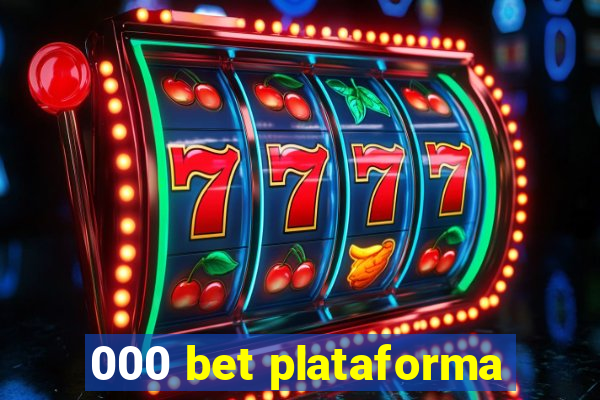 000 bet plataforma