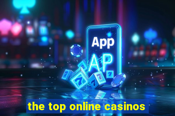 the top online casinos