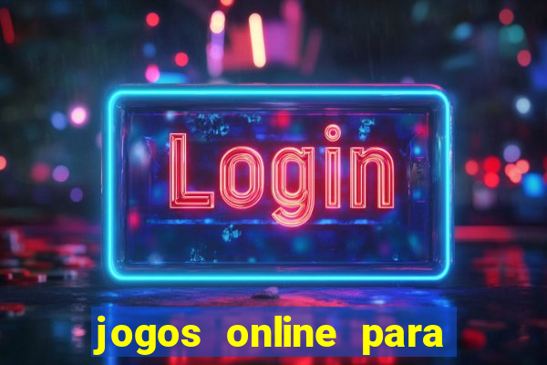 jogos online para ganhar dinheiro real