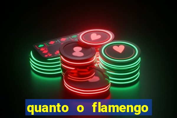 quanto o flamengo ta pagando no jogo de hoje