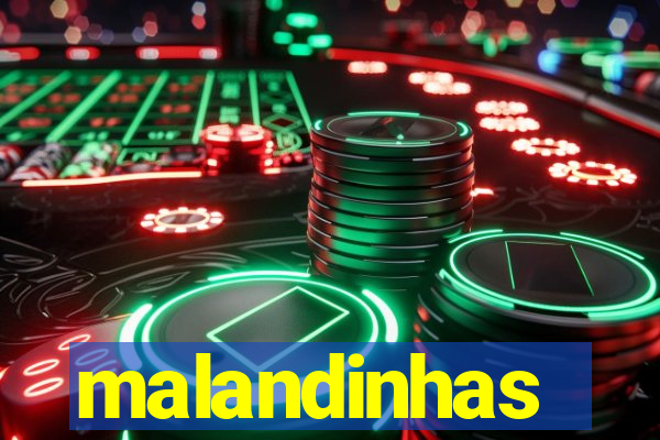 malandinhas