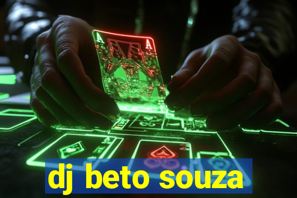 dj beto souza