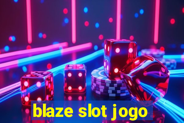 blaze slot jogo