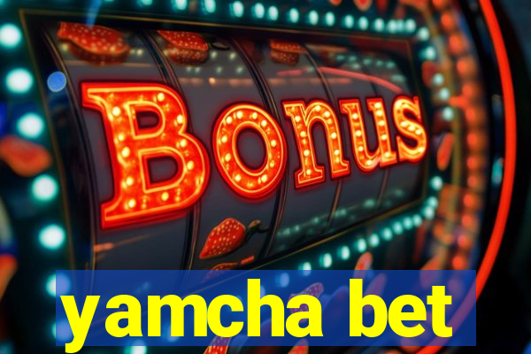 yamcha bet