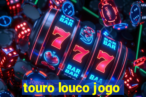 touro louco jogo