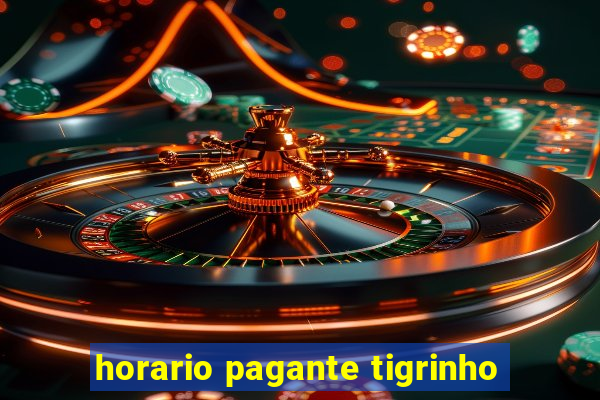 horario pagante tigrinho