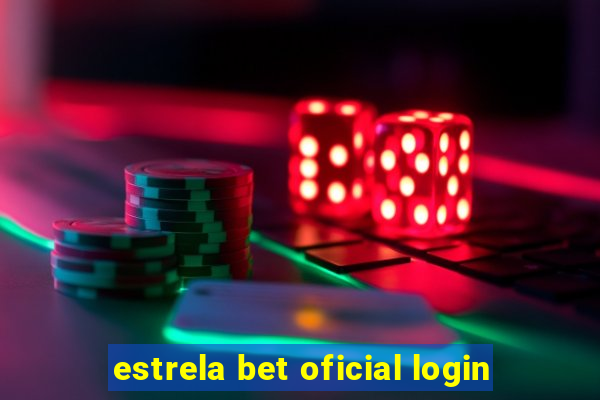 estrela bet oficial login