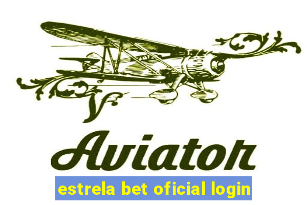 estrela bet oficial login