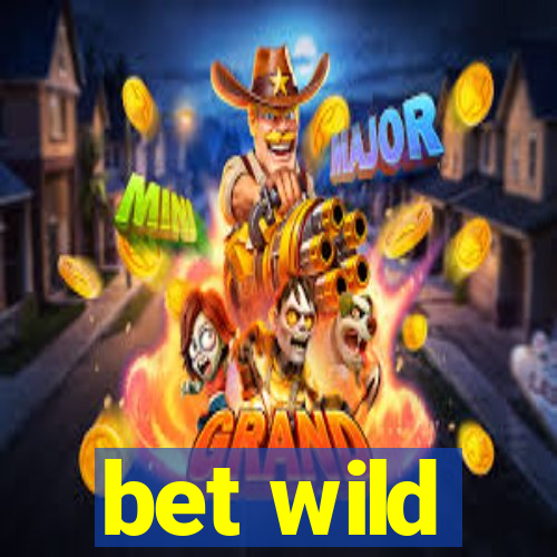 bet wild