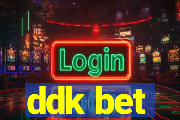 ddk bet