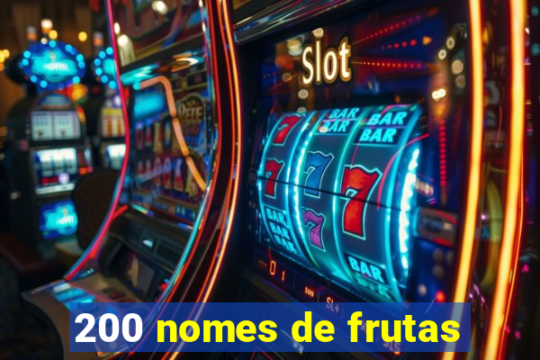 200 nomes de frutas