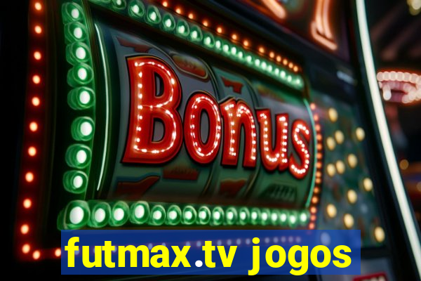 futmax.tv jogos