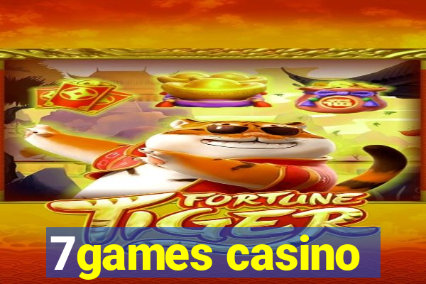 7games casino