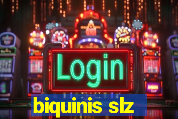 biquinis slz