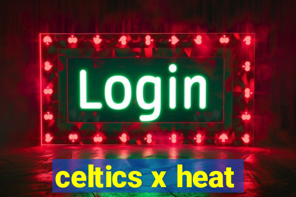 celtics x heat